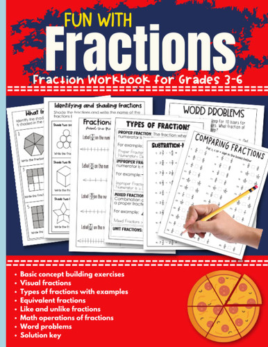 Fun With Fractions: Fractions Workbook for grades 3-6