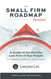The Small Firm Roadmap Revisited: A Guide to the Healthy Law Firm of