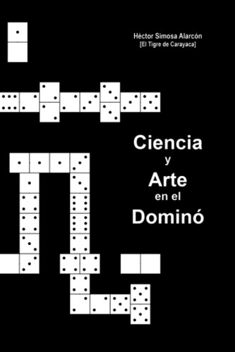 Ciencia y Arte en el Domino (Spanish Version)