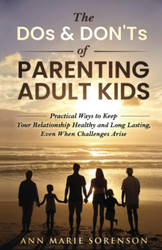 The Dos & Don'Ts of Parenting Adult Kids
