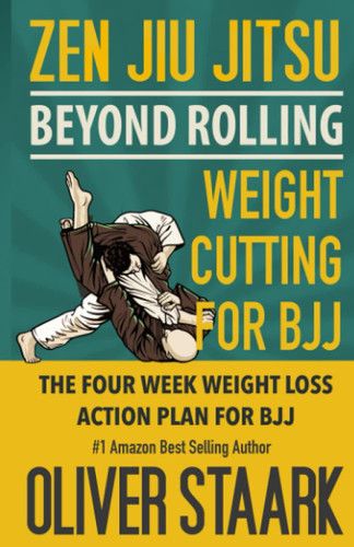 Zen Jiu Jitsu - Weight Cutting for BJJ