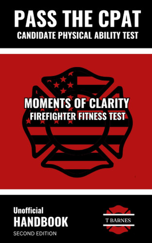 Moments of Clarity Firefighter Fitness Test