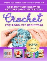 Crochet for Absolute Beginners