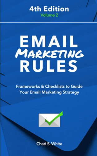 Email Marketing Rules: Frameworks & Checklists to Guide Your Email