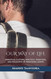Our Way of Life: Principles Customs Practices Traditions and