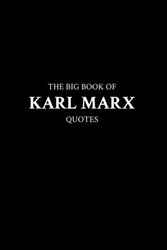 The Big Book of Karl Marx Quotes