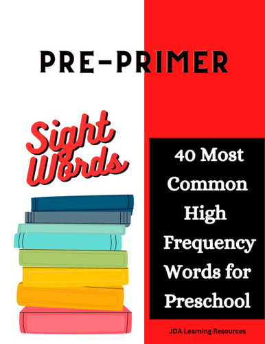 Pre-Primer Sight Words: 40 Most Common High Frequency Words to Learn