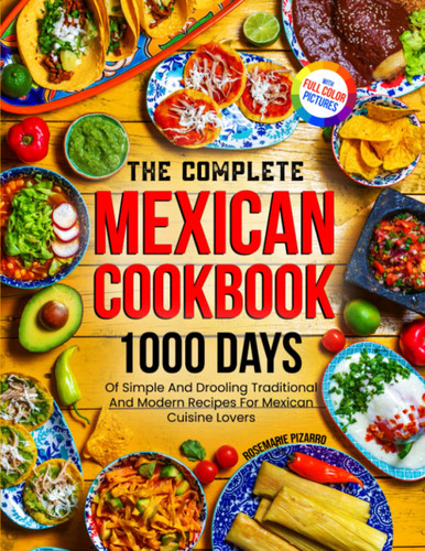 The Complete Mexican Cookbook