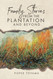 Family Stories from the Plantation and Beyond