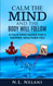 Calm the Mind and the Body Will Follow