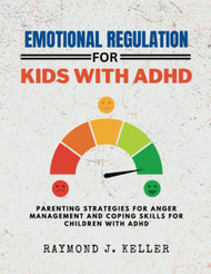 Emotional Regulation for Kids with ADHD
