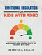 Emotional Regulation for Kids with ADHD