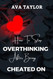 How To Stop Overthinking After Being Cheated On: Moving on and