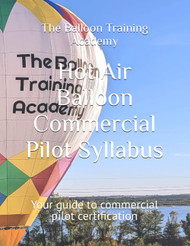 Hot Air Balloon Commercial Pilot Syllabus: Your guide to commercial
