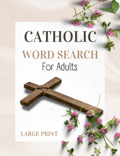 Catholic Word Search For Adults: Large Print Bible Word Find Puzzle