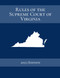 Rules of the Supreme Court of Virginia: 2023 Edition