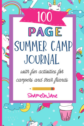 100 Page Summer Camp Journal WIth Fun Activities For Campers and