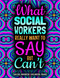 Social Worker Coloring Book: A Funny & Hilarious Social Workers