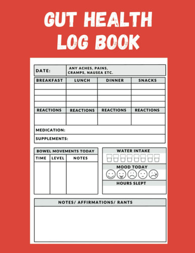 Gut Health Log Book: Daily Journal for People with Gastro Intestinal