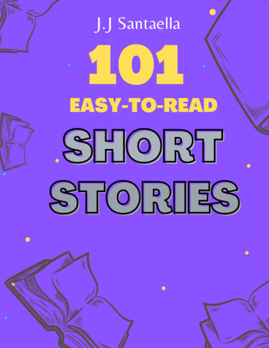 101 EASY-TO-READ SHORT STORIES