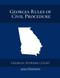 Georgia Rules of Civil Procedure: 2023 Edition