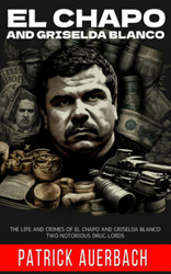 Narco El Chapo and Griselda Blanco