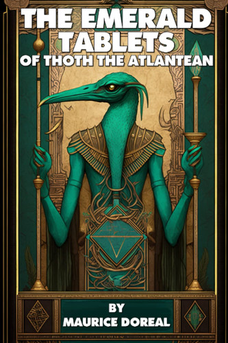 The Emerald Tablets Of Thoth The Atlantean (Illustrated)