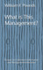 What is this Management?: Essays on Corporate Governance and