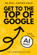 How To Get To The Top of Google: The Plain English Guide to SEO