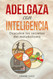 Adelgaza Con Inteligencia
