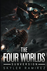 The Four Worlds: Subversion