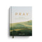 Pray: Daily Moments to Quiet Your Mind and Center Your Soul - Prayer