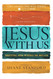 Jesus with Us: Meeting Him Where He Began (Life Along the Way)