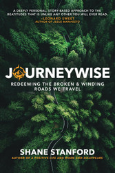 JourneyWise: Redeeming the Broken & Winding Roads We Travel