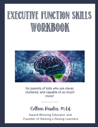 Executive Function Workbook: Helping Your Kids Strengthen Their