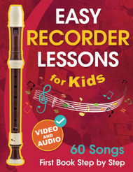 Easy Recorder Lessons for Kids + Video and Audio