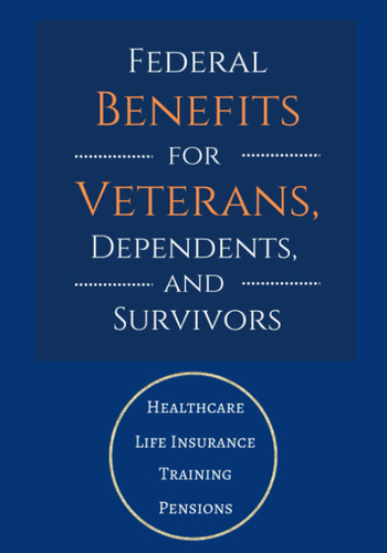 Federal Benefits for Veterans Dependents and Survivors