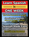 Learn Spanish in One Week. 5000 Most Common Words & Phrases with