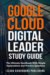 Google Cloud Digital Leader Study Guide