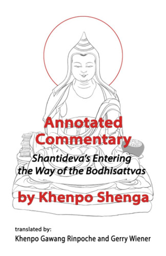 Annotated Commentary Shantideva's Entering the Way of the Bodhisattvas