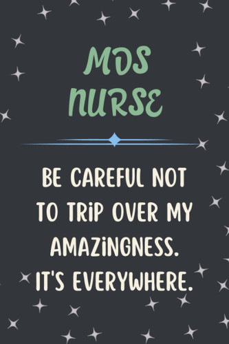 MDS Nurse Notebook: Lined Blank Notebook Journal an Appreciation