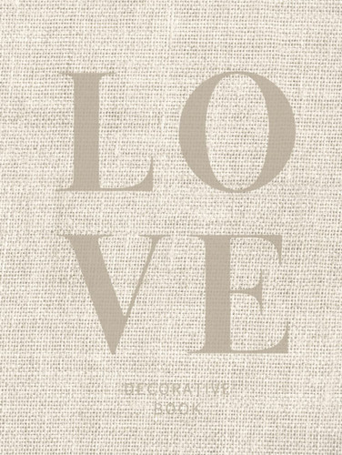 Love Decorative Book: Elevate Your Interior Design or Home Decor With