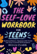 The Self-Love Workbook For Teens
