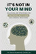 It's Not In Your Mind