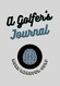 A Golfer's Journal: More Mindful Golf