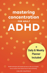 Mastering Concentration For Adult ADHD