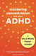 Mastering Concentration For Adult ADHD