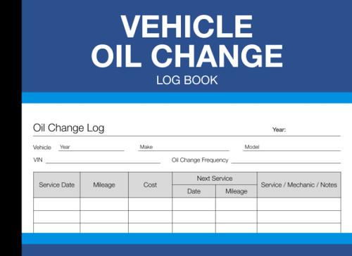 Vehicle Oil Change Log Book: Engine Service Tracker for Automobile