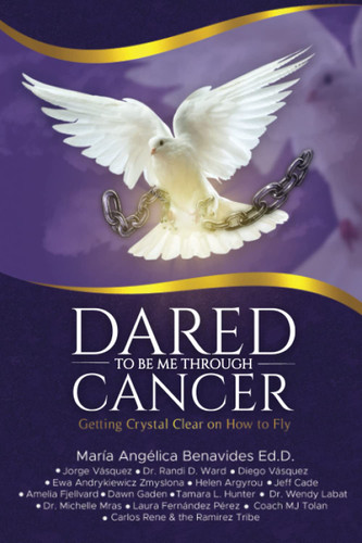 Dared to Be Me Through Cancer