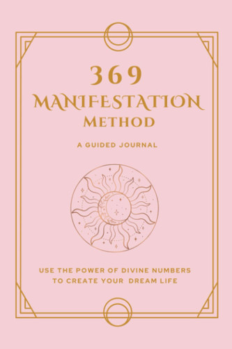 369 Manifestation Method